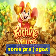 nome pra jogos